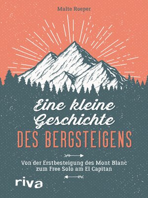 cover image of Eine kleine Geschichte des Bergsteigens